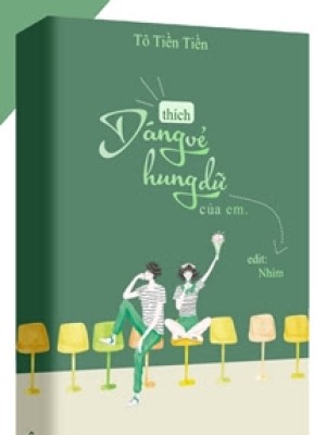 Thích Dáng Vẻ Hung Dữ Của Em