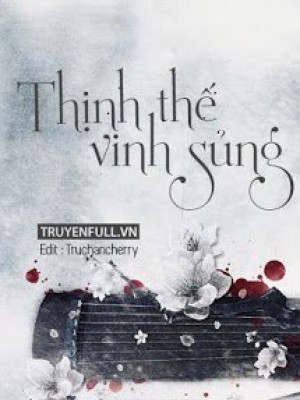 Thịnh Thế Vinh Sủng