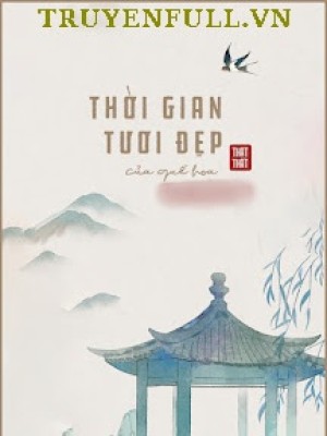 Thời Gian Tươi đẹp Của Quế Hoa