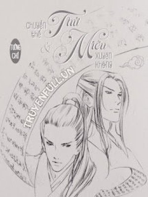 Thử Chuyển Thế Và Miêu Xuyên Không