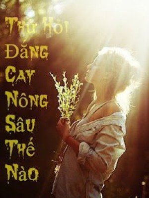 Thử Hỏi đắng Cay Nông Sâu Thế Nào