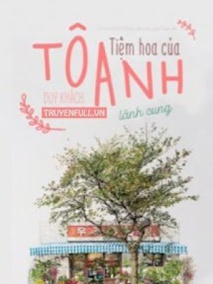 Tiệm Hoa Của Tô Anh