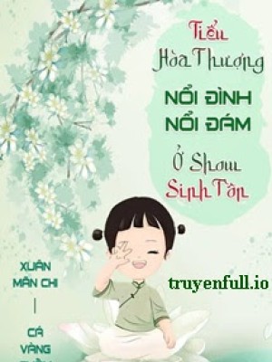 Tiểu Hòa Thượng Nổi đình Nổi đám ở Show Sinh Tồn