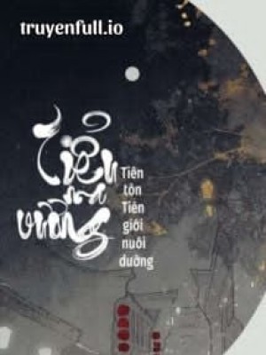 Tiểu Ma Vương Tiên Tôn Tiên Giới Nuôi