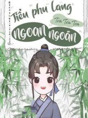 Tiểu Phu Lang Ngoan Ngoãn