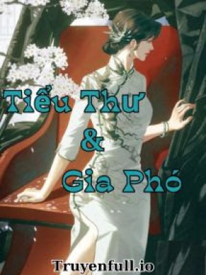 Tiểu Thư Và Gia Phó - Tô Nhục Khúc Kì