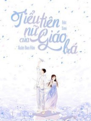 Tiểu Tiên Nữ Của Giáo Bá