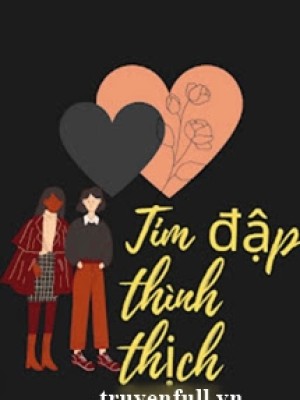 Tim đập Thình Thịch - Tửu Tiểu Hi