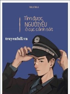 Tìm được Người Yêu ở Cục Cảnh Sát