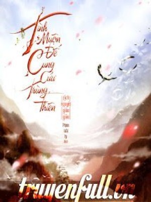 Tình Muộn đế Cung Cửu Trùng Thiên