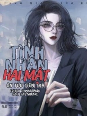 Tình Nhân Hai Mặt - ôn Tửu Tiên Trà