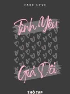Tình Yêu Giả Dối