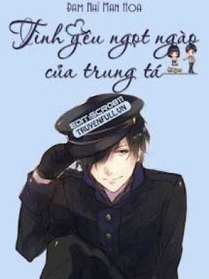 Tình Yêu Ngọt Ngào Của Trung Tá
