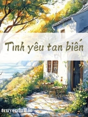 Tình Yêu Tan Biến