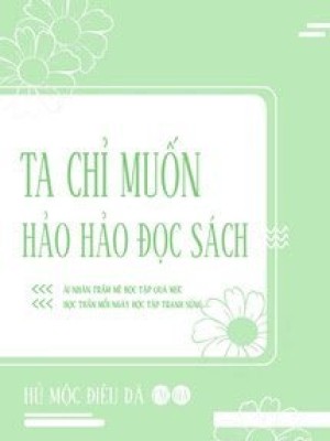 Tôi Chỉ Muốn Học Hành Thật Tốt