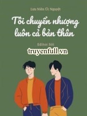 Tôi Chuyển Nhượng Luôn Cả Bản Thân
