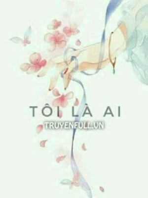 Tôi Là Ai
