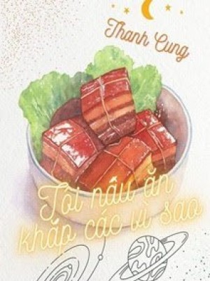 Tôi Nấu ăn Khắp Các Vì Sao