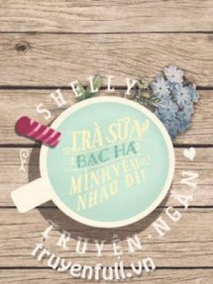 Trà Sữa Bạc Hà, Mình Yêu Nhau đi