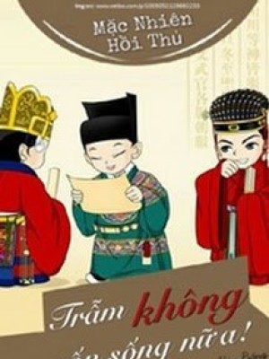 Trẫm Không Muốn Sống Nữa