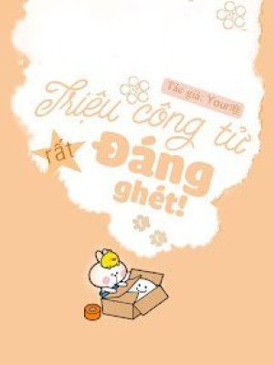 Triệu Công Tử Rất đáng Ghét!
