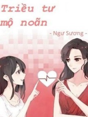 Triều Tư Mộ Noãn