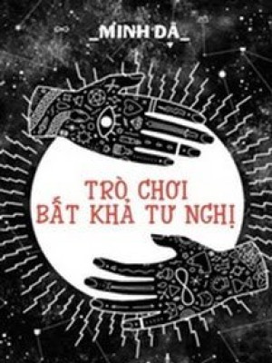Trò Chơi Bất Khả Tư Nghị
