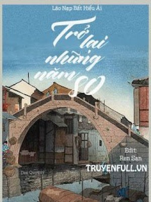 Trở Lại Những Năm 80