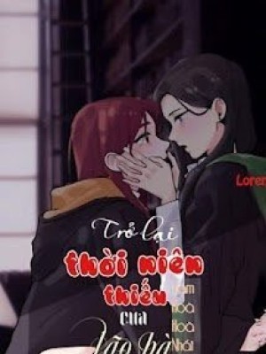 Trở Lại Thời Niên Thiếu Của Lão Bà