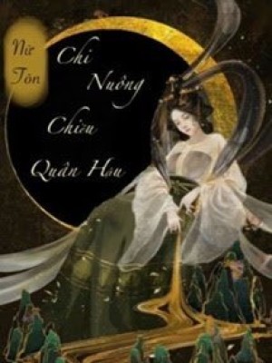 Trọng Sinh Chi Nuông Chiều Quân Hậu
