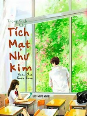 Trọng Sinh Chi Tích Mạt Như Kim (hoa Nhài Của Tạ Thiếu)