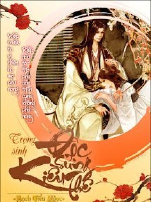 Trọng Sinh độc Sủng Kiều Thê