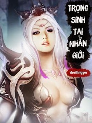 Trọng Sinh Tại Nhẫn Giới