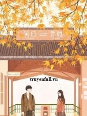 Trọng Sinh Vườn Trường: Hạ Thiếu, Thỉnh Dừng Bước