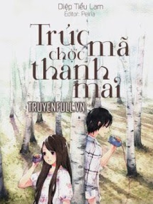 Trúc Mã Chọc Thanh Mai