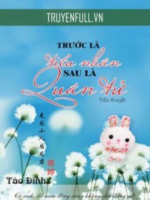 Trước Là Tiểu Nhân, Sau Là Quân Tử