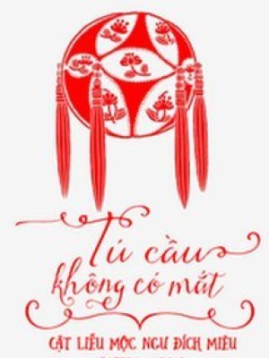 Tú Cầu Không Có Mắt