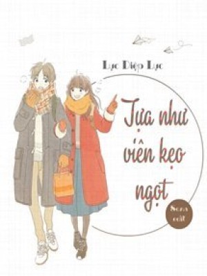 Tựa như viên kẹo ngọt