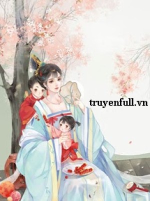 Tướng Môn Mãnh Nữ Dẫn Theo Manh Bảo Chạy Nạn