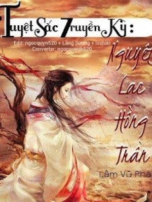 Tuyệt Sắc Truyền Kỳ: Nguyệt Lạc Hồng Trần