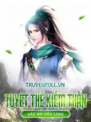 Tuyệt Thế Kiếm Thần