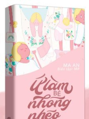 ứ Làm Bé Nhõng Nhẽo