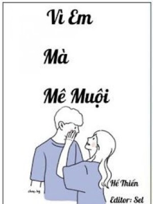 Vì Em Mà Mê Muội