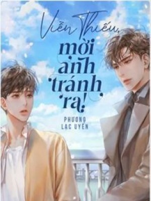 Viễn Thiếu Mời Anh Tránh Ra!