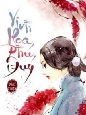 Vinh Hoa Phú Quý - Phủ Thiên