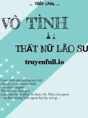 Vô Tình ái Thất Nữ Lão Sư - Thiên Lang