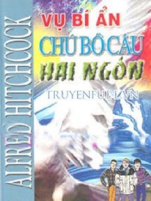 Vụ Bí ẩn: Chú Bồ Câu Hai Ngón