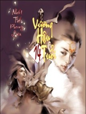 Vương Hậu 14 Tuổi