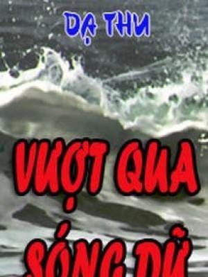 Vượt Qua Sóng Dữ