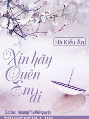 Xin Hãy Quên Em đi